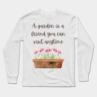 Garden Quotation Long Sleeve T-Shirt